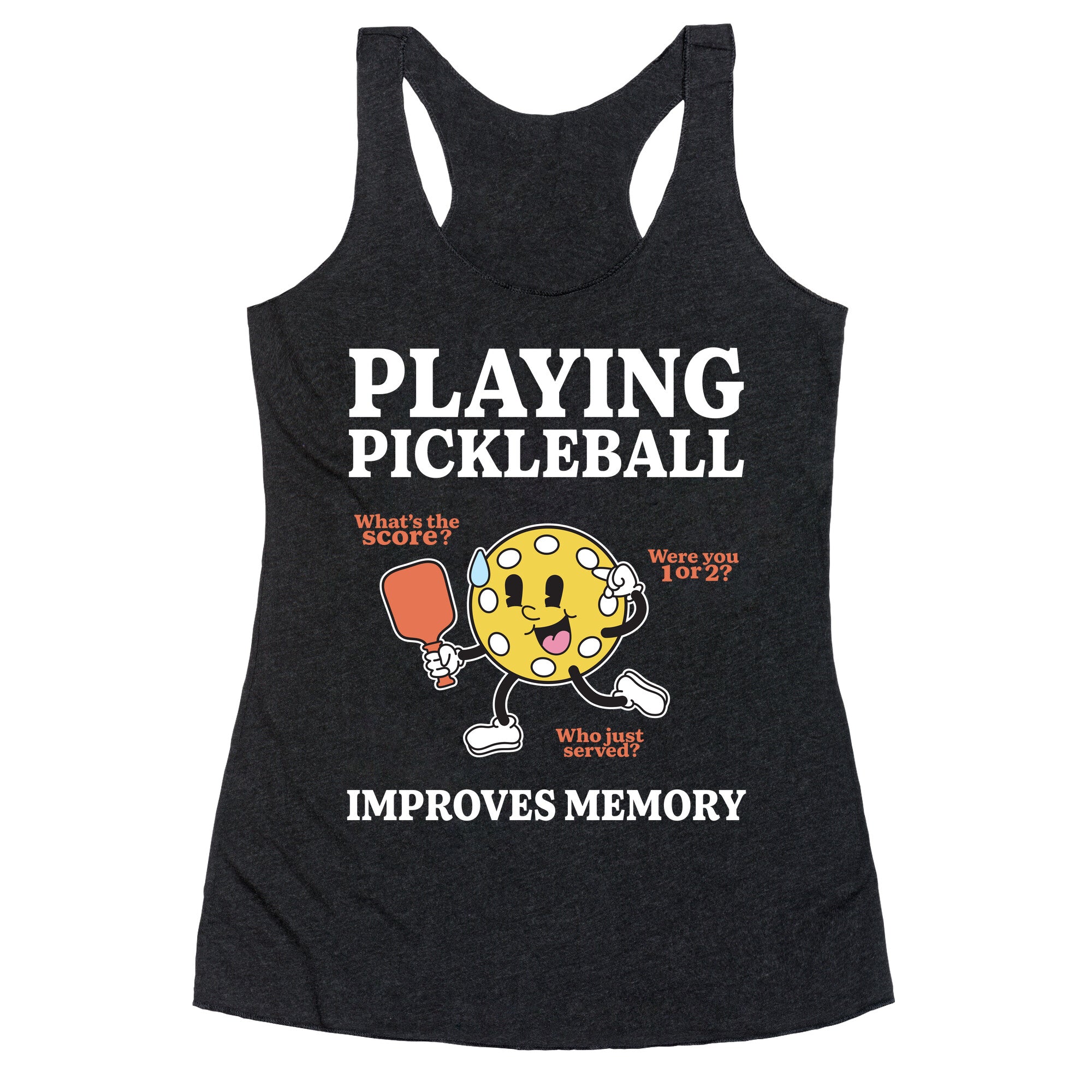 Playing Pickleball Improves Memory Racerback Tank